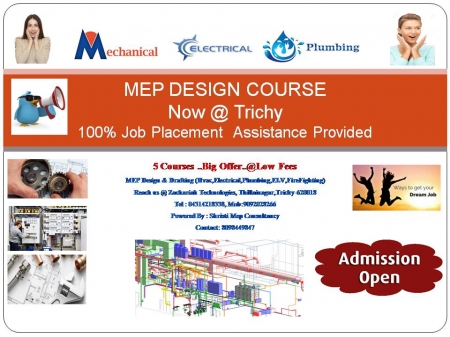  FIELD OF ENGINEERING DESIGNING AWAITS GREAT TALENTS...JOIN US WITH MEP COURSES 