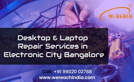 Laptop Repair Services Electronic City | Doorstep Repair Service | wereachindia.com