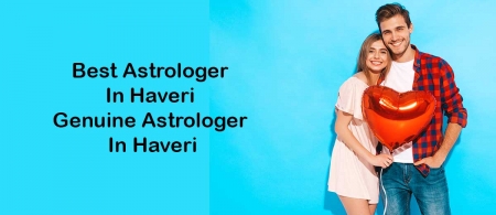 Best Astrologer in Haveri | Famous & Genuine Astrologer